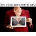 Breast Enlargement Pills Side Effects
