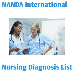 NANDA Nursing Diagnosis List