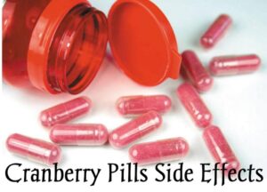 What are the Side Effects of Taking Cranberry Pills