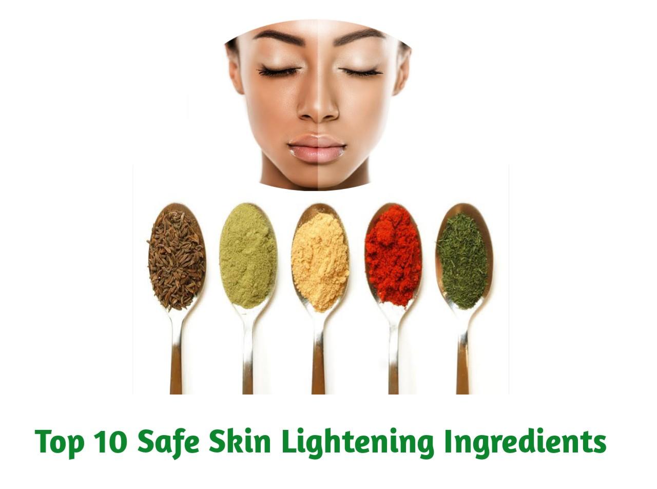 Top 10 Safe Skin Lightening Ingredients