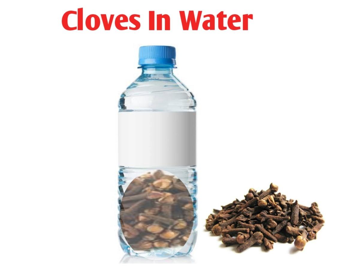 Clove Soaked In Water For Infection