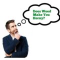 Does Weed Make You Horny