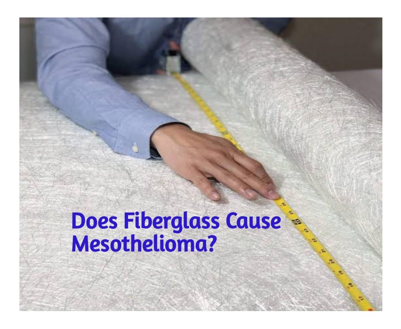 Can A Person Get Mesothelioma From Working With Fiberglass