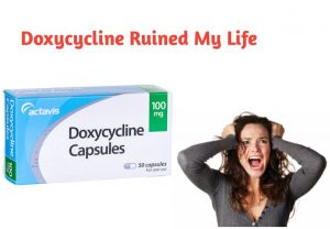 Doxycycline Ruined My Life