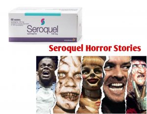 Seroquel Horror Stories