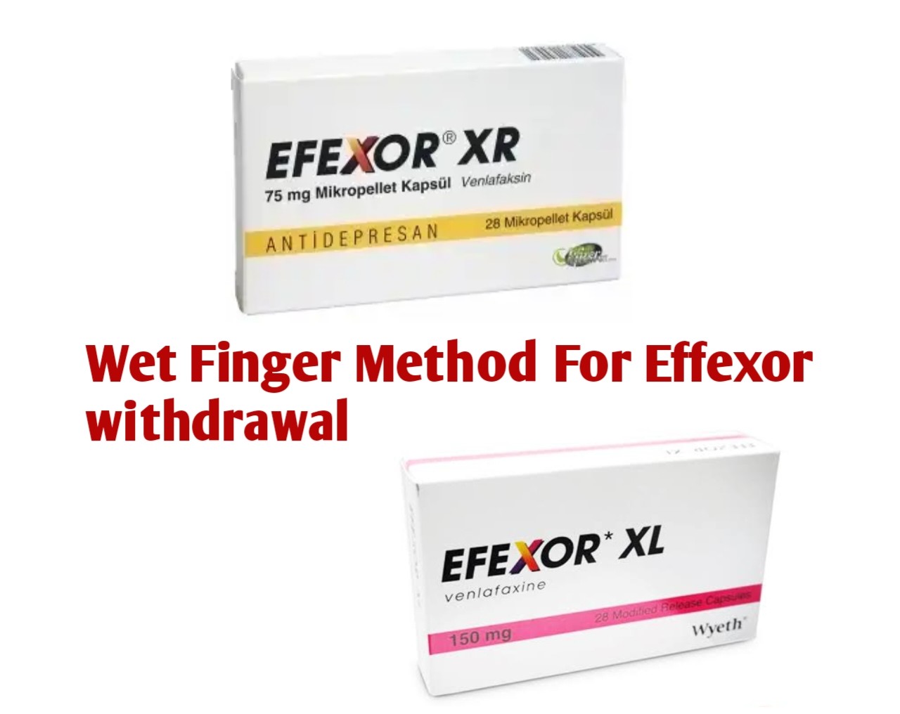 Wet Finger Method For Effexor Withdrawal