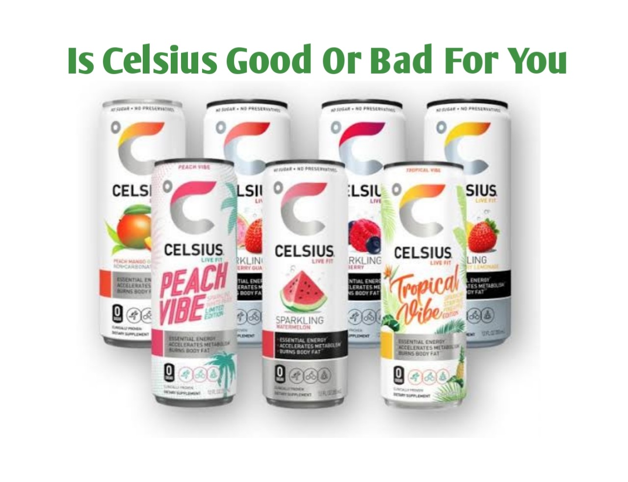 is celsius good for you